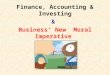 Finance, Accounting & Investing & Business’ New Moral Imperative