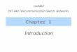 Chapter 1 Introduction UniMAP EKT 440 Telecommunication Switch Networks