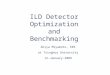 ILD Detector Optimization and Benchmarking Akiya Miyamoto, KEK at Tsinghua University 12-January-2009