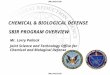 UNCLASSIFIED CHEMICAL & BIOLOGICAL DEFENSE SBIR PROGRAM OVERVIEW Mr. Larry Pollack Joint Science and Technology Office for Chemical and Biological Defense
