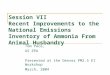 Session VII Recent Improvements to the National Emissions Inventory of Ammonia From Animal Husbandry Tom Pace, US EPA Presented at the Denver PM2.5 EI