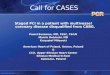 Call for CASES Staged PCI in a patient with multivessel coronary disease disqualified from CABG. Pawel Buszman, MD, FESC, FSCAI Marcin Debinski, MD Krzysztof