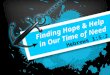 Finding Hope & Help in Our Time of Need Hebrews 1:5-2
