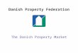 Danish Property Federation The Danish Property Market