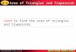 8-4 Area of Triangles and Trapezoids Learn to find the area of triangles and trapezoids
