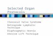 Selected Organ Protocols Ileocecal Valve Syndrome Retrograde Lymphatic Technique Diaphragmatic Hernia Uterine Lift Technique