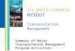 ITS WORLD CONGRESS NYSDOT Transportation Management Summary of Major Transportation Management Program Activities