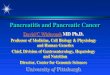 Pancreatitis and Pancreatic Cancer David C WhitcombDavid C Whitcomb MD Ph.D. David C Whitcomb Professor of Medicine, Cell Biology & Physiology and Human