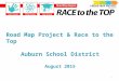Road Map Project & Race to the Top Auburn School District August 2015 1