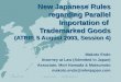 5 August 2003Makoto Endo ATRIP Session 41 New Japanese Rules regarding Parallel Importation of Trademarked Goods (ATRIP, 5 August 2003, Session 4) Makoto