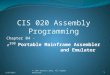 CIS 020 Assembly Programming Chapter 04 - z 390 Portable Mainframe Assembler and Emulator © John Urrutia 2012, All Rights Reserved.5/27/20121