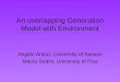 An overlapping Generation Model with Environment Angelo Antoci, University of Sassari Mauro Sodini, University of Pisa