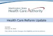 Health Care Reform Update WCOMO February 15, 2013 Mary Wood, Section Manager, HCA Eligibility and Service Delivery