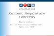 Current Regulatory Concerns Mark Acton Postal Regulatory Commissioner April 13, 2010