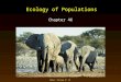 Mader: Biology 8 th Ed. Ecology of Populations Chapter 46