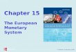 © Baldwin & Wyplosz 2006 Chapter 15 The European Monetary System