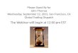 Please Stand By for John Thomas Wednesday, September 12, 2012, San Francisco, CA Global Trading Dispatch The Webinar will begin at 12:00 pm EST