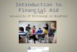 Introduction to Financial Aid at the University of Pittsburgh at Bradford