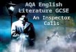 AQA English Literature GCSE An Inspector Calls. Context: J. B. Priestley John Boynton Priestley was born in 1894. He was born in Heaton, Bradford. Priestley