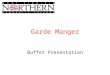 Garde Manger Buffet Presentation. WHY? A exciting professional challenge Blend of culinary & management skills –Cost –Space –Sanitation/time management