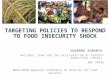 TARGETING POLICIES TO RESPOND TO FOOD INSECURITY SHOCK SUDARNO SUMARTO NATIONAL TEAM FOR THE ACCELERATION OF POVERTY REDUCTION (TNP2K) AND SMERU OECD-ASEAN