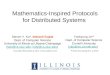 Mathematics-Inspired Protocols for Distributed Systems Steven Y. Ko*, Indranil Gupta Dept. of Computer Science University of Illinois at Urbana-Champaign