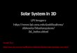 Solar System in 3D LPI Imagery  idesets/3dsolarsystem/3d_index.shtml Sample Tour: 