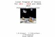 Lunar Program of Russia for 2011 – 2020 and 2020-2025 Potential cooperation L.M.Zelenyi, I.G.Mitrofanov, A.Petrukovich Bruno GARDINI IKI Lander and Orbiter