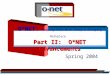 O*NET: Part II: O*NET Advancements O*NET: Keeping Pace With Today’s Changing Workplace Part II: O*NET Advancements Spring 2004