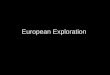 European Exploration. The Renaissance Transformed Europe…