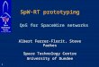 1 Albert Ferrer-Florit, Steve Parkes Space Technology Centre University of Dundee QoS for SpaceWire networks SpW-RT prototyping