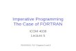 Imperative Programming The Case of FORTRAN ICOM 4036 Lecture 5 READINGS: PLP Chapters 6 and 8