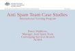 Anti Spam Team Case Studies International Training Program Bruce Matthews Manager, Anti Spam Team Converging Services Branch ACMA