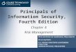Principals of Information Security, Fourth Edition Chapter 4 Risk Management