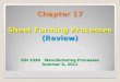 Chapter 17 Sheet Forming Processes (Review) EIN 3390 Manufacturing Processes Summer A, 2011