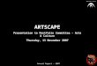 Annual Report – 2007 ARTSCAPE Presentation to Portfolio Committee – Arts & Culture Thursday, 13 November 2007