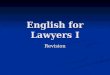 English for Lawyers I Revision. Put the verbs in brackets into appropriate forms On 26 April 1999, new Civil Procedure Rules ___(bring, passive) into