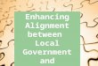Enhancing Alignment between Local Government and Local Development