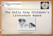 1 The Dolly Gray Children’s Literature Award Dolly Gray and Caregiver Sketch by Martha Perske