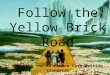 Follow the Yellow Brick Road Reaching the K2 Common Core Writing Standards