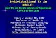 Individualized Tx in NSCLC: How Do We Tackle Advanced Squamous Cell Ca of the Lung Corey J Langer MD, FACP Professor of Medicine Director of Thoracic Oncology
