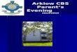 Arklow CBS Parent’s Evening 2014/2015. Arklow CBS Mixed Ability Setup Timetable – Co-Curricular activities Uniform Book Rental Scheme -€130 Code of Behaviour