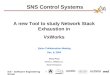 ICS – Software Engineering Group 1 SNS Control Systems A new Tool to study Network Stack Exhaustion in VxWorks Epics Collaboration Meeting Dec. 8, 2004