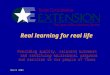 March 2003 Real learning for real life Providing quality, relevant outreach and continuing educational programs and services to the people of Texas Providing