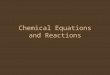 Chemical Equations and Reactions. I. Chemical Equations