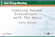Creating Hazard Evaluations with The Wercs Kathy Morrow