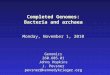 Completed Genomes: Bacteria and archaea Monday, November 1, 2010 Genomics 260.605.01 Johns Hopkins J. Pevsner pevsner@kennedykrieger.org
