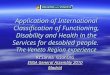 Application of International Classification of Functioning, Disability and Health in the Services for desabled people. The Veneto Region experience Arianna