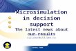 London, 2009. Microsimulation in decision support The latest news about our results József Csicsman csicsman@itm.bme.hu