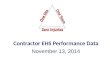 Contractor EHS Performance Data November 13, 2014